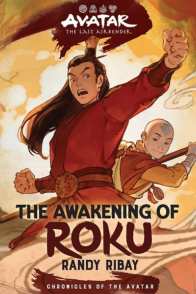 Avatar: the Last Airbender: Awakening of Roku (Chronicles Avatar Book 6)