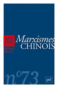 Actuel Marx, n°73. Marxismes chinois