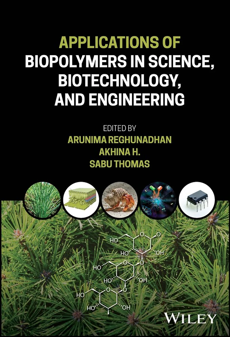 Applications of Biopolymers Science, Biotechnology, and Engineering