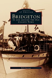 Bridgeton: In and Around the Old County Town