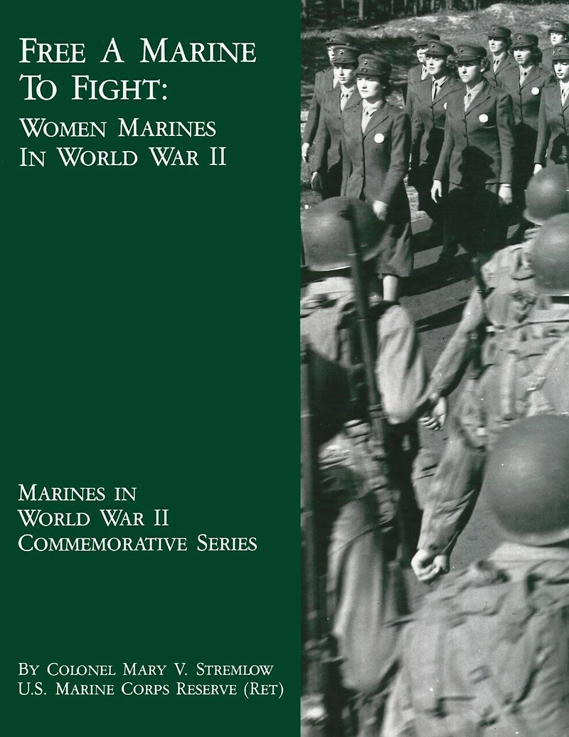 Free A Marine To Fight: Women Marines In World War II