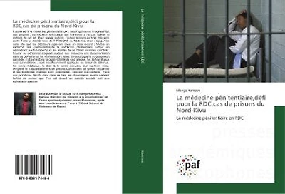 La médecine pénitentiaire,défi pour la RDC,cas de prisons du Nord-Kivu