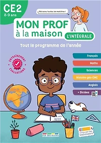 Mon prof à la maison, l'intégrale CE2, 8-9 ans: tout le programme de l'année