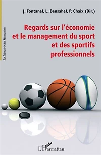 Regards sur l'économie et le management du sport des spor