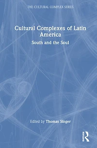 Cultural Complexes of Latin America: Voices the South