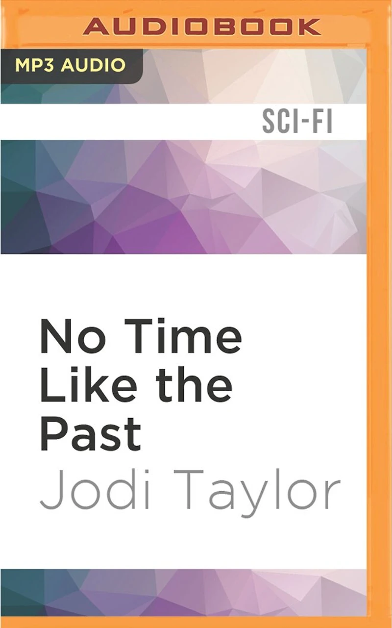 No Time Like the Past