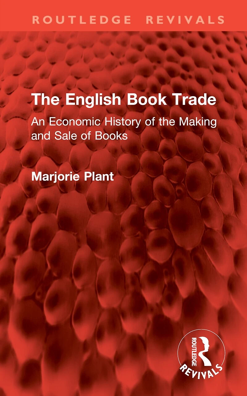 the English Book Trade: An Economic History of Making and Sale Books