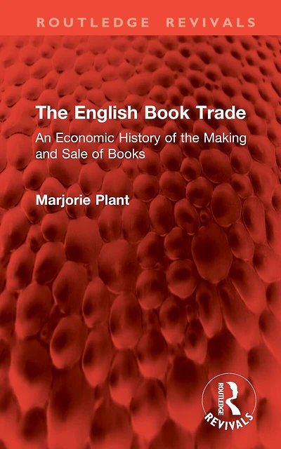 the English Book Trade: An Economic History of Making and Sale Books