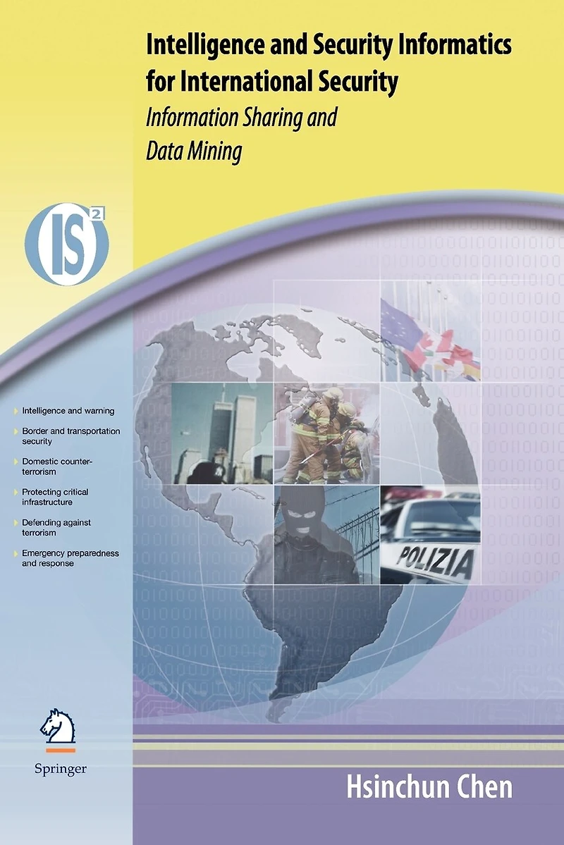Intelligence and Security Informatics for International Security: Information Sharing Data Mining