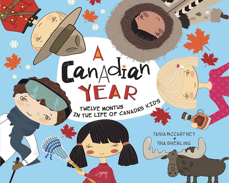 Canadian Year: Twelve Months in the Life of Canada's Kids