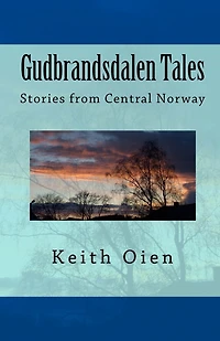 Gudbrandsdalen Tales: Short Stories from Central Norway
