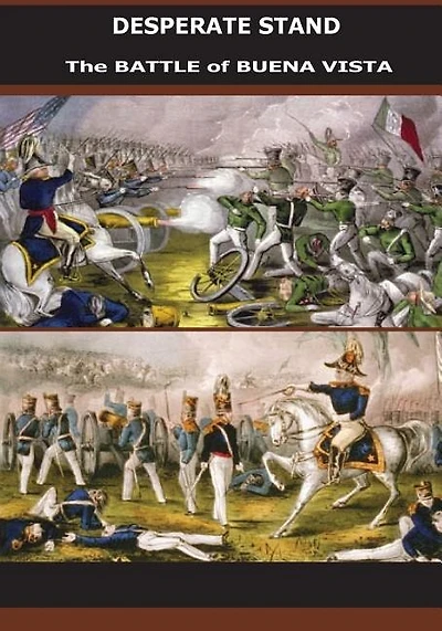 Desperate Stand: The Battle of Buena Vista