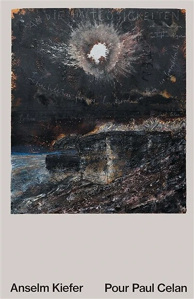 Anselm Kiefer: pour Paul Celan