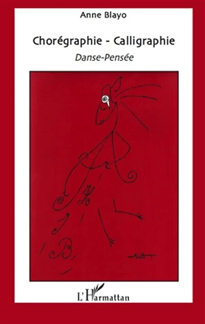 Chorégraphie - calligraphie danse-pensée