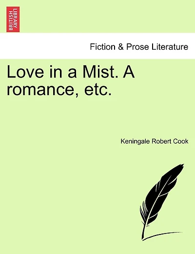 Love In A Mist. A Romance, Etc.