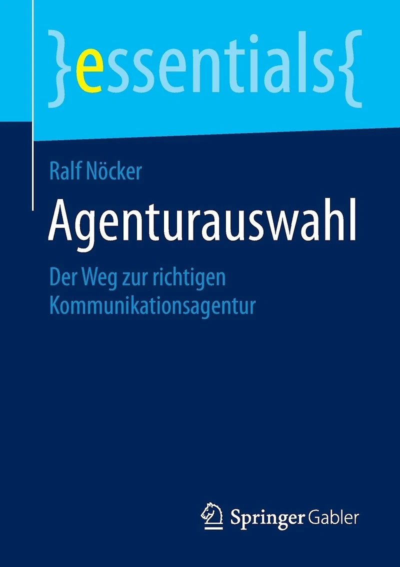 Agenturauswahl: Der Weg Zur Richtigen Kommunikationsagentur