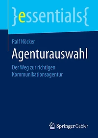 Agenturauswahl: Der Weg Zur Richtigen Kommunikationsagentur