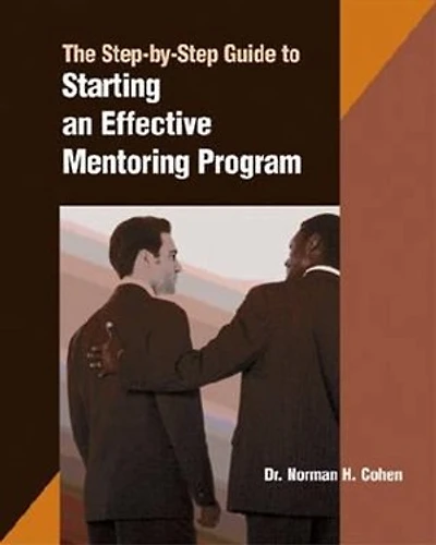 A Step-by-step Guide To Starting An Effective Mentoring Program