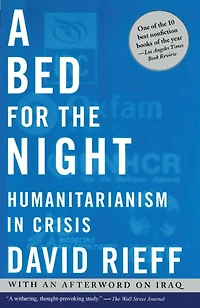 A Bed for the Night: Humanitarianism in Crisis