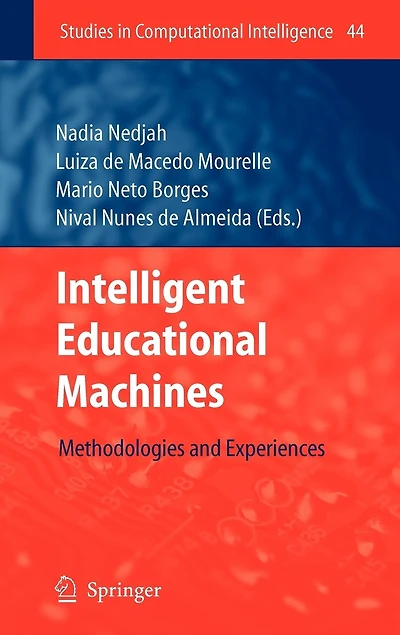 Intelligent Educational Machines: Methodologies and Experiences