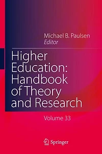 Higher Education: Handbook of Theory and Research: Published under the Sponsorship Association for Institutional Research (AIR) Study Education (ASHE)