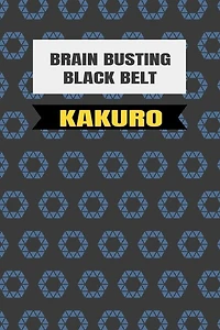 Black Belt Kakuro: (Martial Arts Puzzles)