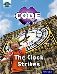 Project X CODE Extra: Purple Book Band, Oxford Level 8 Wonders of the World: The Clock Strikes