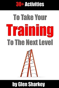 30+ Activities to Take Your Training to the Next Level