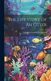 The Life Story of An Otter