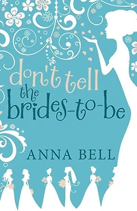 Don't Tell The Brides-to-be
