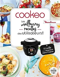 Cookeo: les meilleurs recettes des utilisateurs !