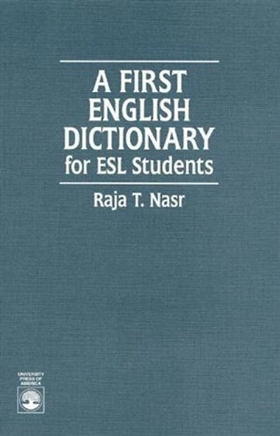 A First English Dictionary: For ESL Students