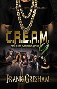 C.R.E.A.M. 2: Cash Rules Everything Around Me