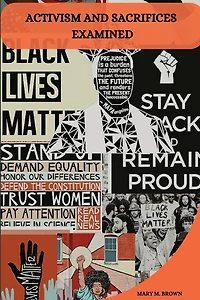 Activism and Sacrifices Examined