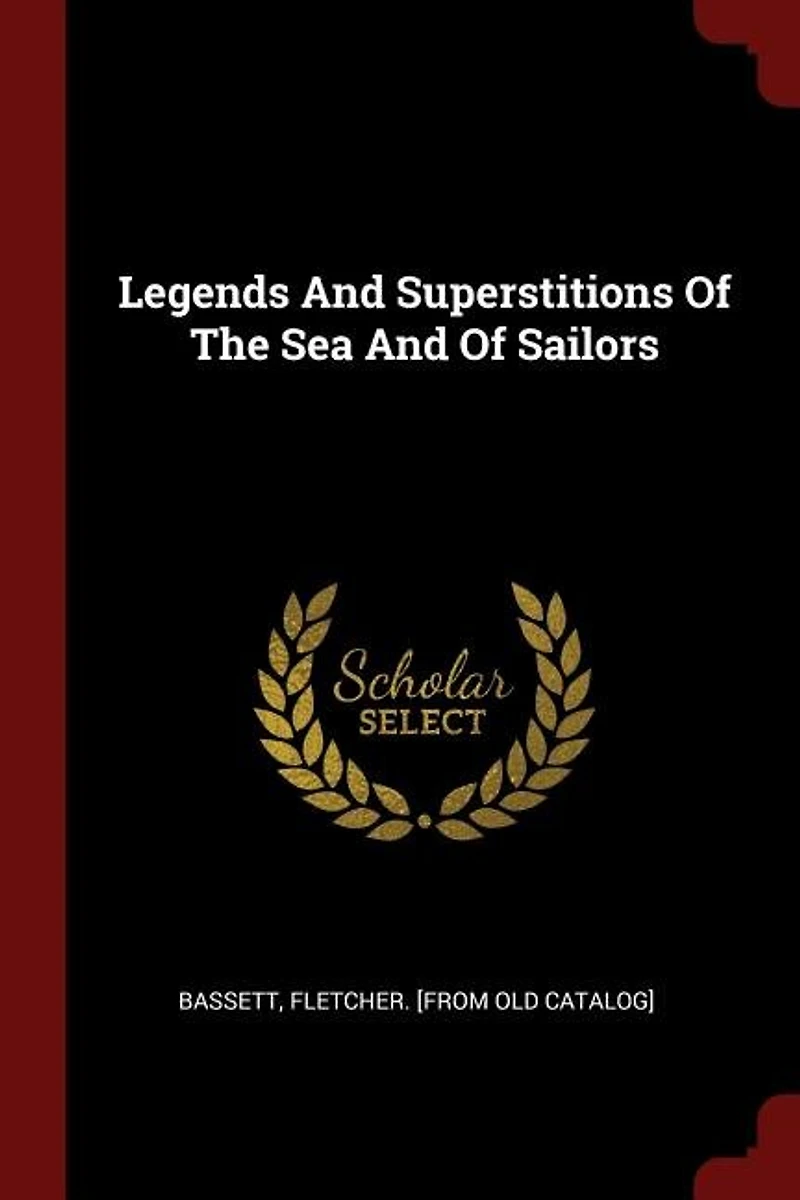 Legends And Superstitions Of The Sea Sailors