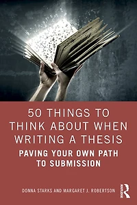 50 Things to Think About When Writing a Thesis: Paving Your Own Path Submission