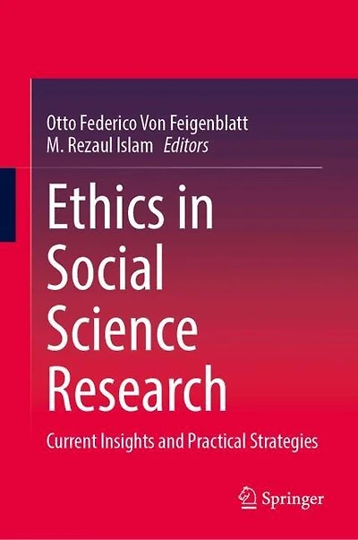Ethics Social Science Research: Current Insights and Practical Strategies