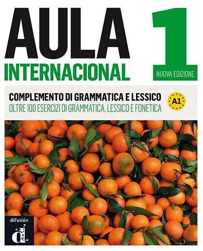 Aula Internacional 1 Nueva edición Complemento de gramática y vocabulario para hablantes de italiano