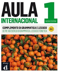 Aula Internacional 1 Nueva edición Complemento de gramática y vocabulario para hablantes de italiano