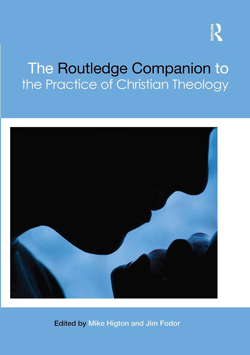 the Routledge Companion to Practice of Christian Theology