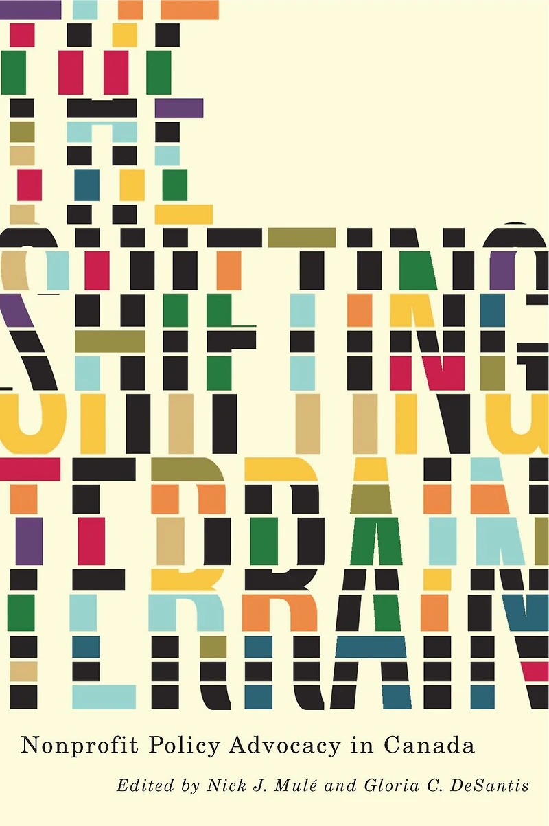 The Shifting Terrain: Nonprofit Policy Advocacy Canada
