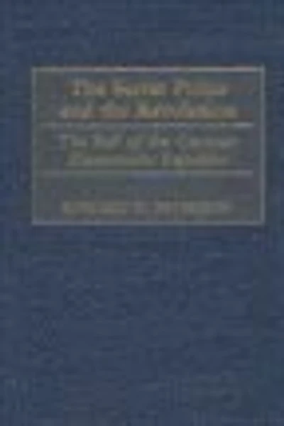 The Secret Police and the Revolution: The Fall of the German Democratic Republic