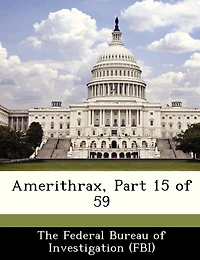 Amerithrax, Part 15 Of 59