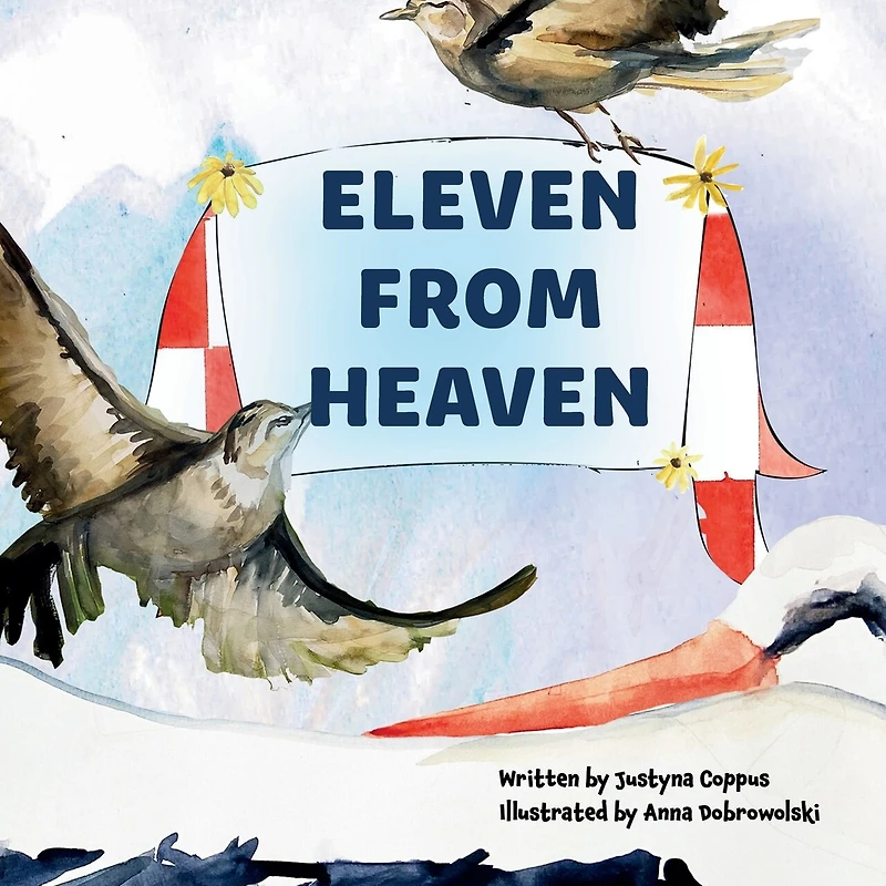 Eleven From Heaven: The story of celebrating an extra-large family! What will the stork bring along this time
