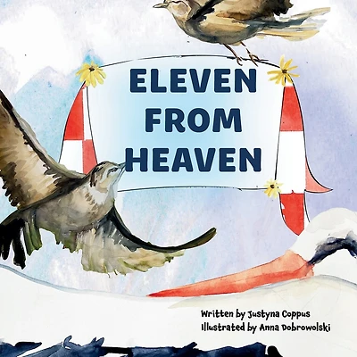 Eleven From Heaven: The story of celebrating an extra-large family! What will the stork bring along this time