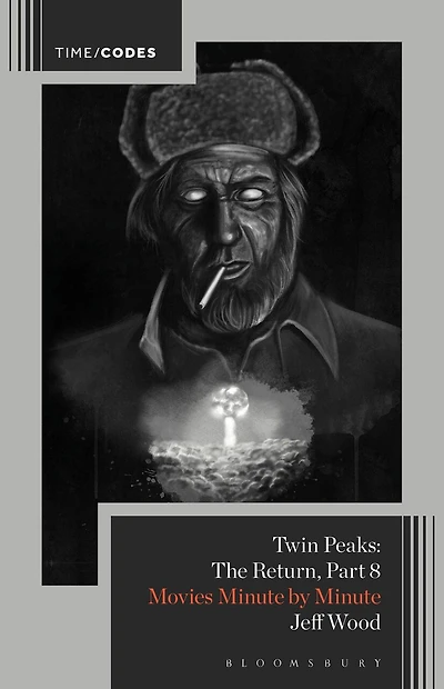Twin Peaks: The Return, Part 8: Movies Minute by Minute
