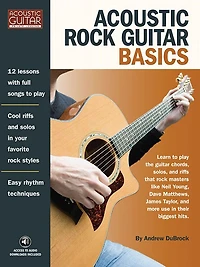 Acoustic Rock Guitar Basics: Access To Audio Downloads Included