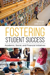 Fostering Student Success: Academic, Social, And Financial Initiatives