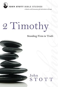 2 Timothy: Standing Firm Truth