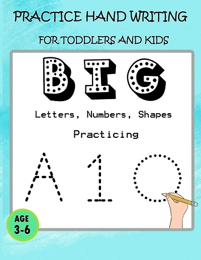 BIG Letters, Numbers, Shapes Practicing: : Practice Hand writing for toddlers and kids - For KIDS, FOR TODDLERS - Hand-writing practicing size 8,5x11